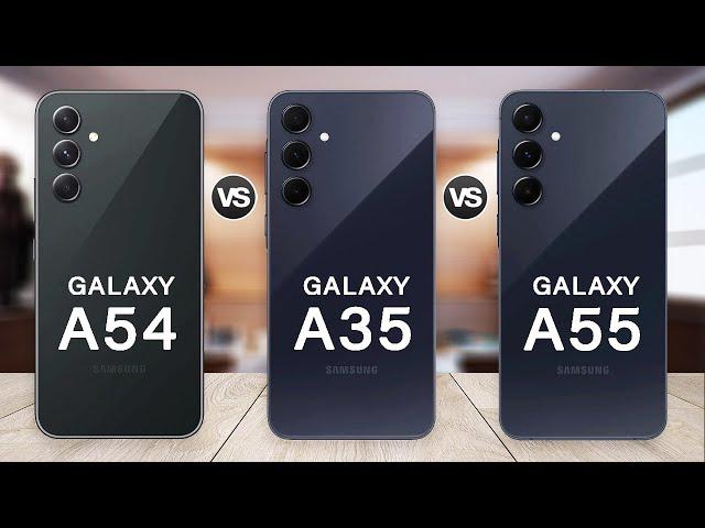 Samsung Galaxy A55 Vs Galaxy A54 Vs Galaxy A35 Specs Review