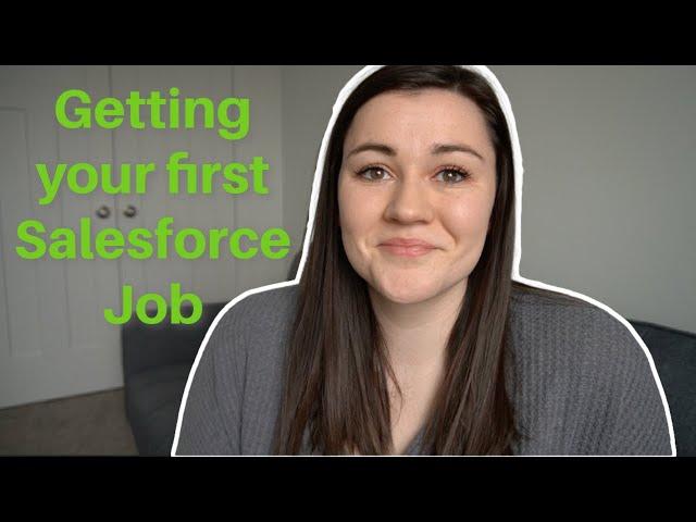 Getting your first Salesforce Job in 2022 | Salesforce Career Advice | Salesforce Administrator Job