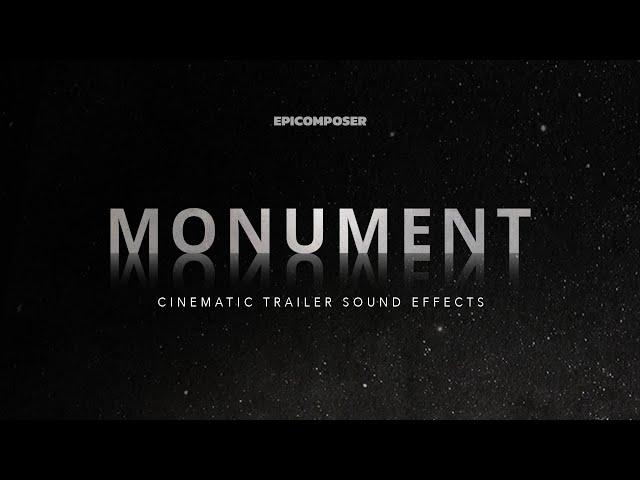 MONUMENT - Cinematic Trailer Sound Effects