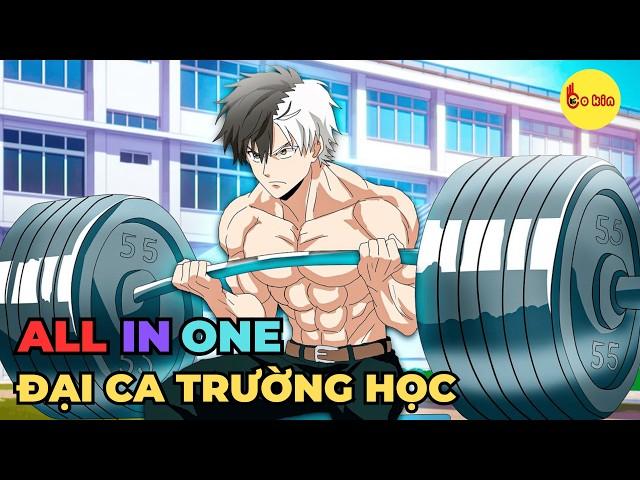 ALL IN ONE | Đại Ca Trường Trung Học | FULL SS1 & SS2 | Review Anime Hay