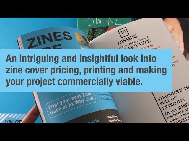 An insightful look into zine pricing, printing and making your project viable | Ex Why Zed