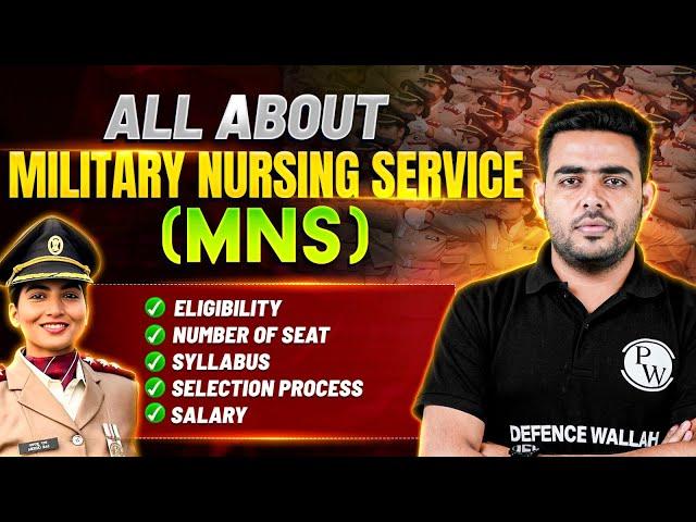 All About Military Nursing Service | MNS Preparation 2025 | MNS Eligibility Criteria 2025 | MNS 2025