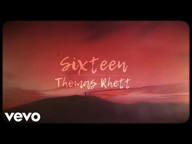 Thomas Rhett - Sixteen