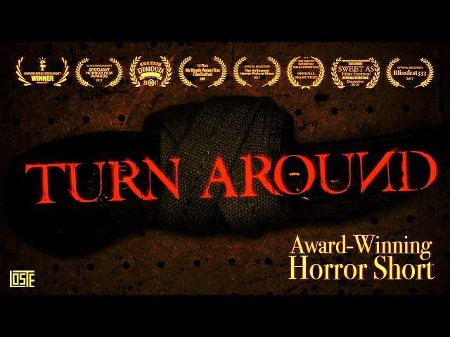 Turn Around (2016) | Award-Winning Horror Short