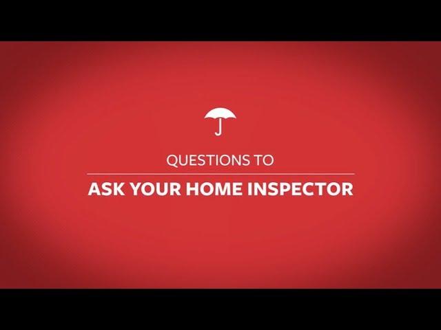 Questions to Ask Your Home Inspector