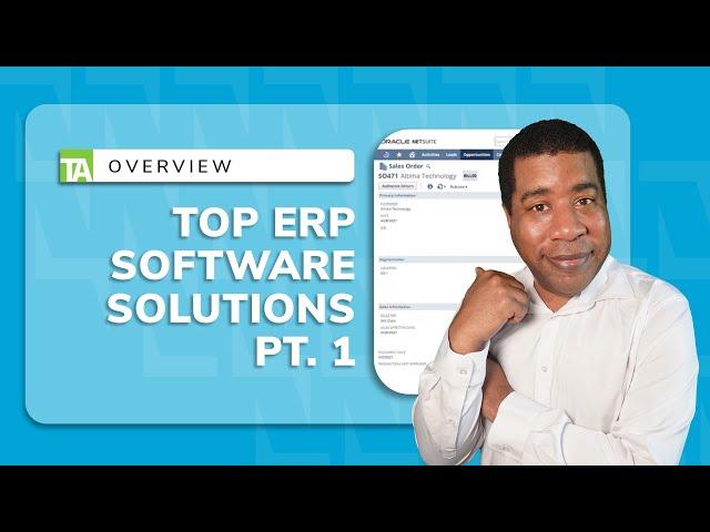 Top Enterprise Resource Planning (ERP) Software Solutions pt. 1