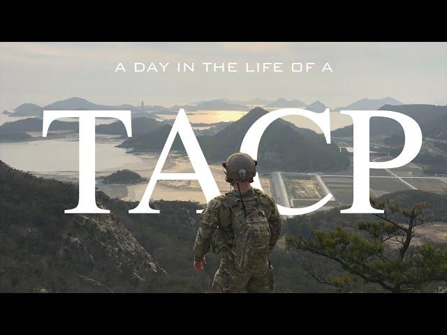 A DAY IN THE LIFE OF AN AIR FORCE TACP IN KOREA