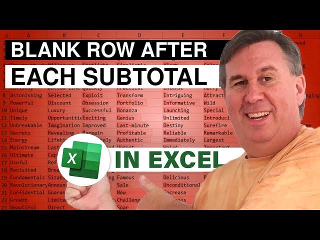 Excel - Add A Blank Row After Each Subtotal Row - Episode 2507