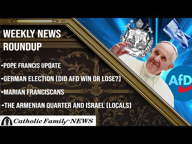 Weekly News Roundup February 26th, 2025 | Pope Francis Update, More Trad Persecutions