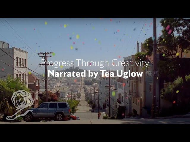 LIONS | Progress Through Creativity | Narrated by Tea Uglow