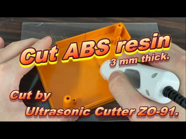 Cut ABS with Ultrasonic cutter ZO-91 - Echo Tech Co., Ltd.