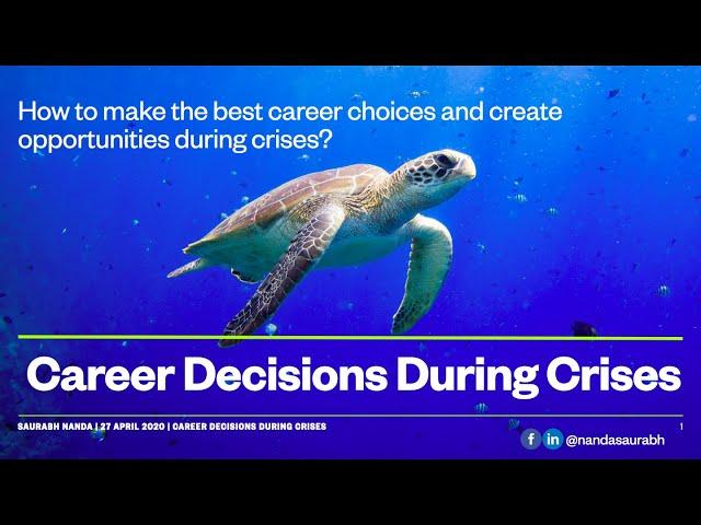Career Decisions During Crises like COVID-19 | Saurabh Nanda | Career Consultant