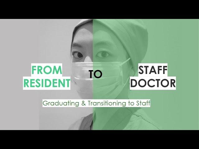 FROM RESIDENT TO STAFF DOCTOR: Job Search, Starting Practice & Getting Paid