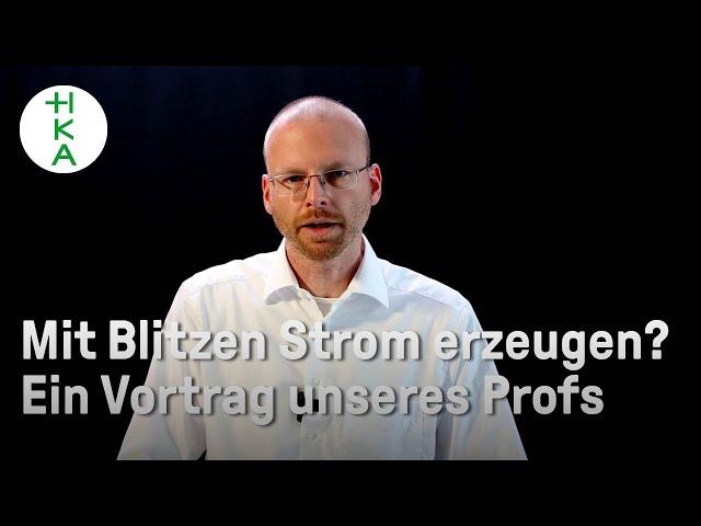 Blitze als Energiequelle nutzen? | HOCHSPANNUNGSTECHNIK | Energietechnik & Erneuerbare Energien