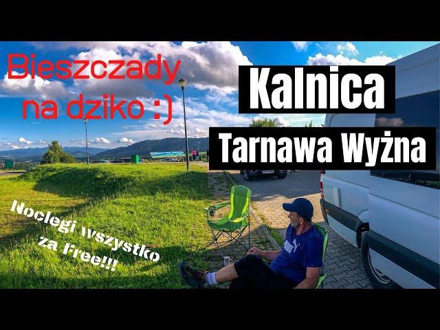 Tarnawa Wyżna, Kalnica. Kamperem na dziko w Bieszczady. Vanlife Polska