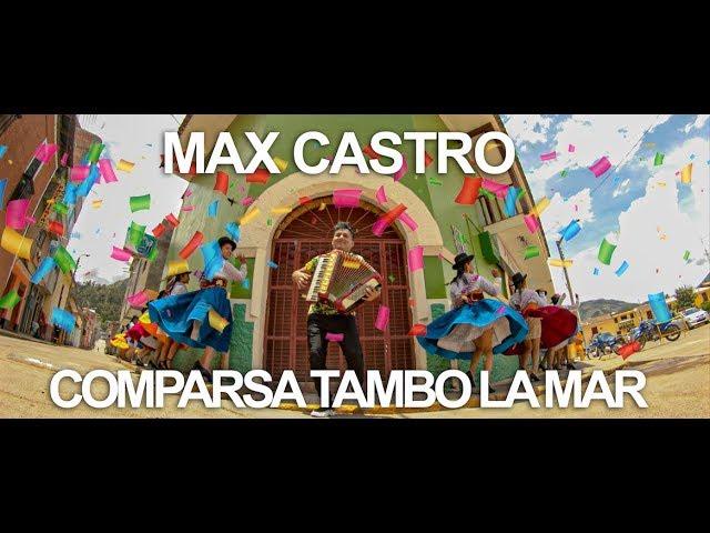 Max Castro -  Tambo de mis Amores / Comparsa Tambo La Mar