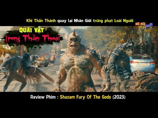 NGÀY TẬN THẾ_Quái Vật trong thần thoại Hy Lạp tàn sát Nhân Loại.Review Phim Shazam Fury Of The Gods