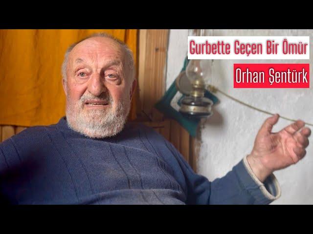 Gurbette Geçen Bir Ömür: Orhan Şentürk