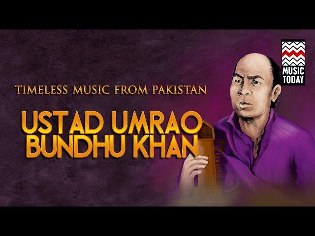 Timeless Music From Pakistan I Vol4I AudioJukebox I Classical I Ustad Umrao Bundu Khan | Music Today