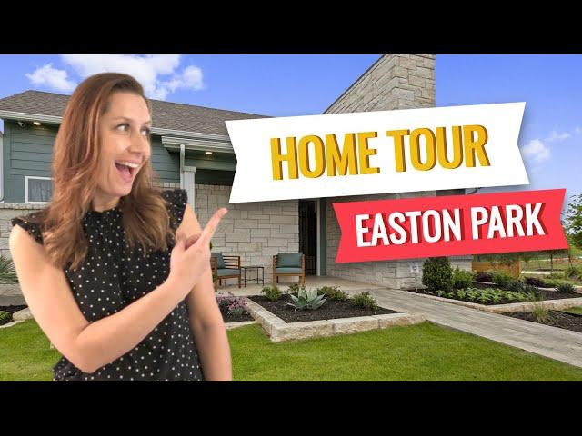 HOME TOUR- Easton Park (SOUTH AUSTIN)