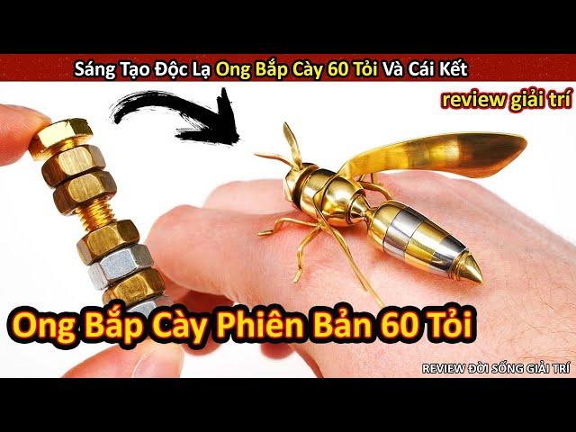 Độc Lạ Sáng Tạo Ong Bắp Cày Trị Giá 60 Tỏi Và Cái Kết Không Ngỡ || Review Giải Trí Đời Sống