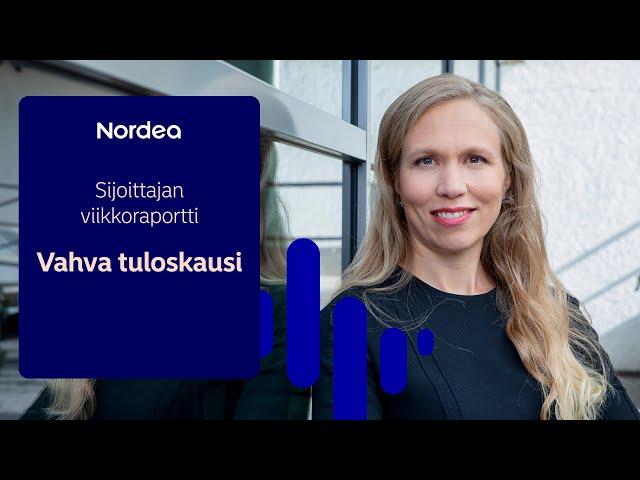 Sijoittajan viikkoraportti: Vahva tuloskausi | Nordea 12.8.2024