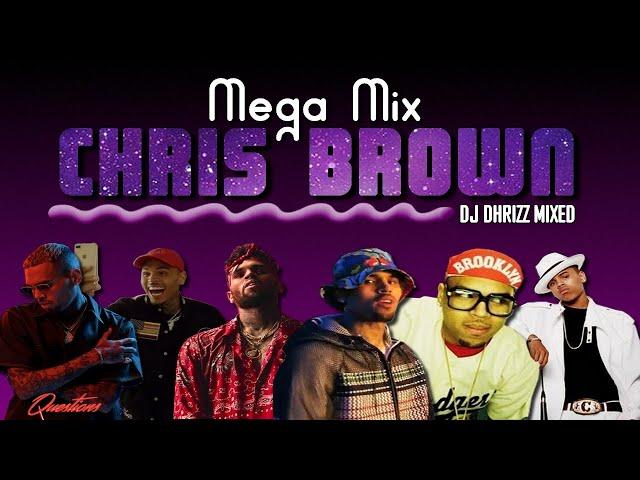 CHRIS BROWN ~ MEGAMIX  The Best Songs R&B & Hip-Hop 2020  The Most Dancing ( Mix By DJ Dhrizz )