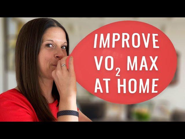 How to IMPROVE Your VO2 Max AT HOME | 4 Key Workouts To Increase Cardiovascular Fitness