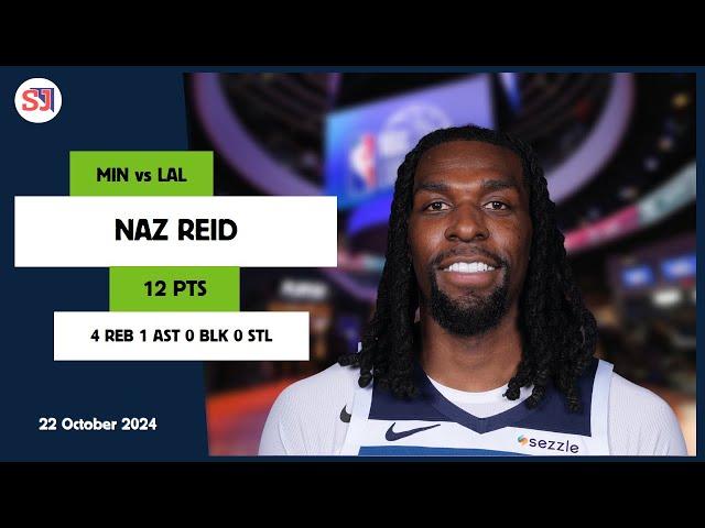 NAZ REID 12 PTS vs LAL 22 Oct 24-25 MIN Highlights