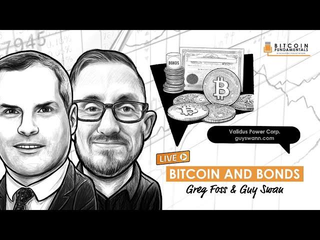 Bitcoin and Bonds w/ Greg Foss and Guy Swan (BTC051)