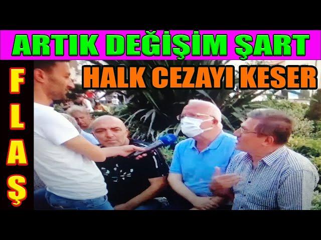 ARTIK DEĞİŞİM ŞART..HALK CEZAYI KESER