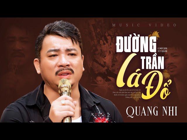 Đường Trần Lá Đổ - Giọng ca mới với phong cách đặc biệt Quang Nhi (Official MV)