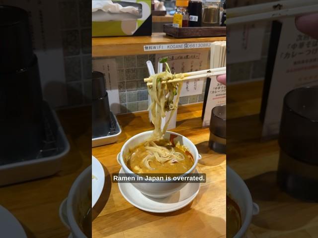 “Ramen in Japan is overrated…”