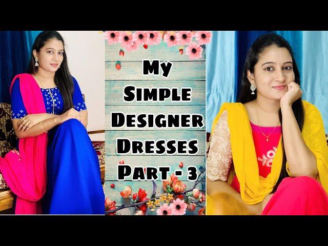 My Designer Anarkali Dresses Part - 3 | Simple Kurta Haul