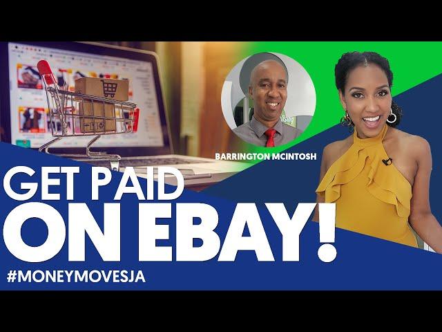 #MoneyMovesJa - HOW TO GET PAID FROM EBAY IN JAMAICA