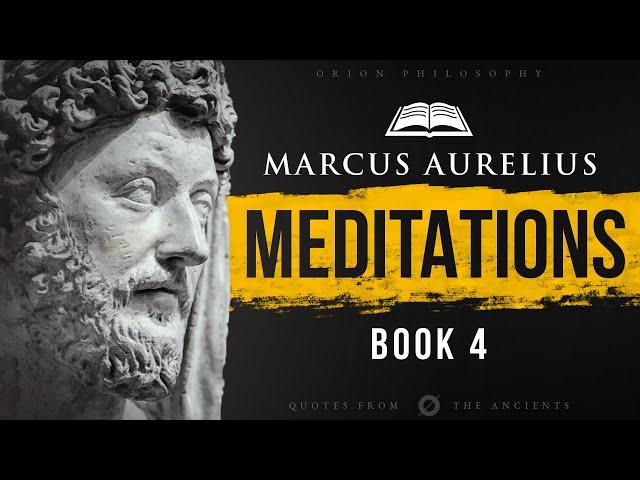 Marcus Aurelius - Meditations -  Book 4