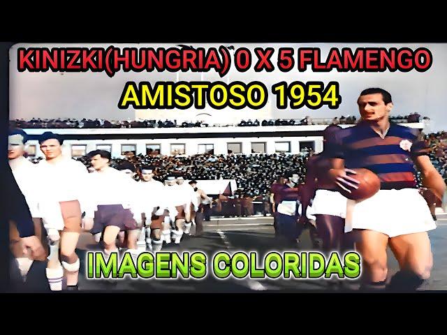 Flamengo 5 x 0 Kiniszi(hungria) Amistoso 1954 imagens coloridas