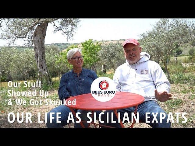 Our Stuff Shows Up and We Got Skunked.  Our Lives as Sicilian Expats #17