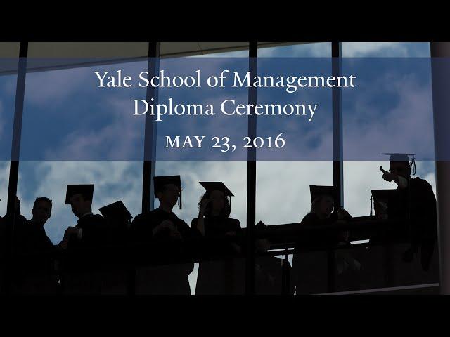 Yale School of Management Diploma Ceremony