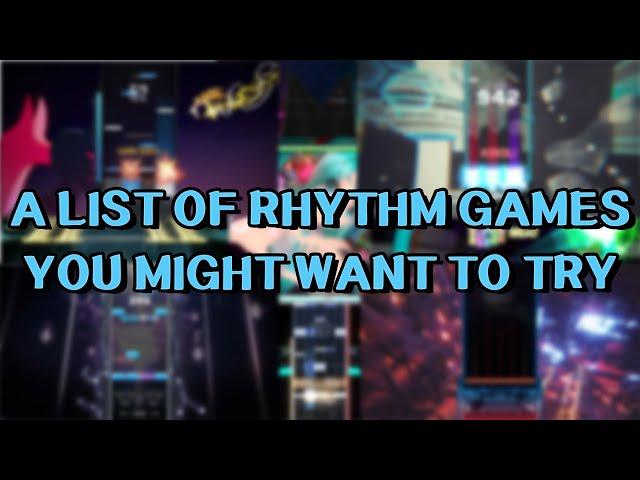 LIST OF RHYTHM GAMES YOU MIGHT WANT TO TRY