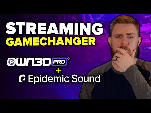 EVERYTHING A STREAMER NEEDS! - @OWN3D PRO + @Epidemic Sound