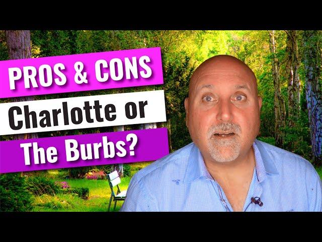 PROS AND CONS of LIVING in CHARLOTTE NC vs  UNION County NC ( The SUBURBS of CHARLOTTE  NC ! )