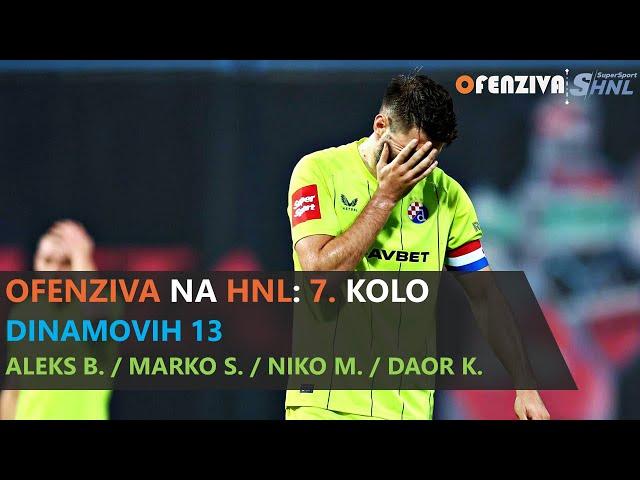 OFENZIVA NA HNL - 7. KOLO - DINAMOVIH 13