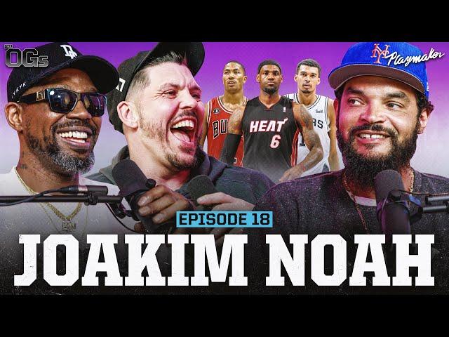 Joakim Noah Talks “Trauma” From Heat Wars, Jimmy Butler's “Loose Screws” & Battling LeBron | Ep 18