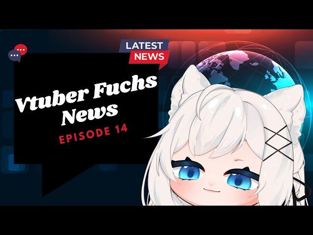 Neuigkeiten aus dem fuchsbau || GerVtuber Fuchs News【N. 14】