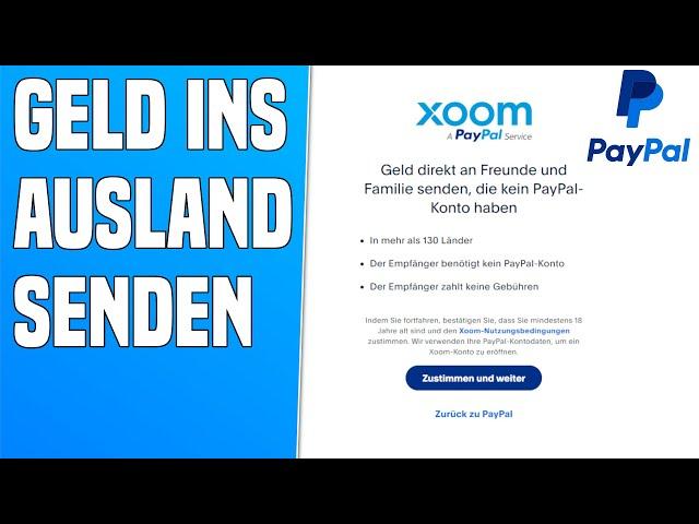 PayPal Xoom Deutsch: Geld in´s Ausland senden (Bankkonto/Bargeld)