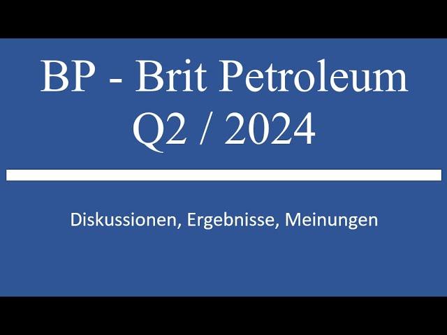 Aktie im Depot: BP mit Q2 2024 Zahlen