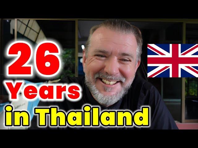 British expat in Thailand for 26 years shares his UNFILTERED thoughts