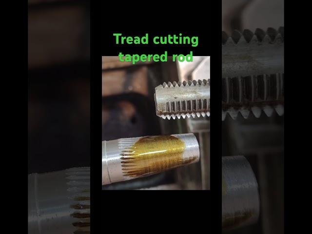  Tread cutting tapered rod on lathe