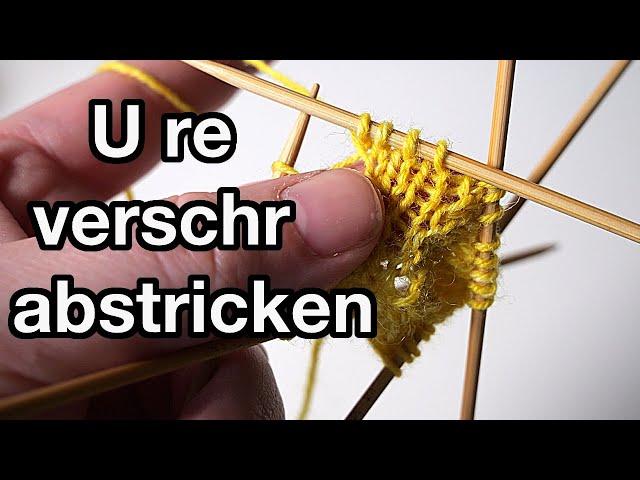 Umschlag (U) re verschr abstricken | Strickbegriffe und Abkürzungen in Strickanleitungen